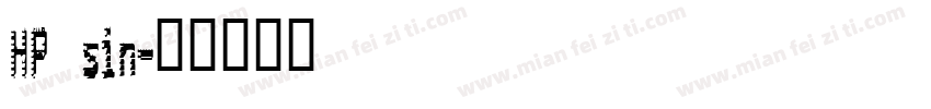 HP sin字体转换